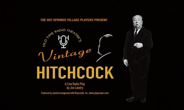 The Play is the Thing! – Hot Springs Village