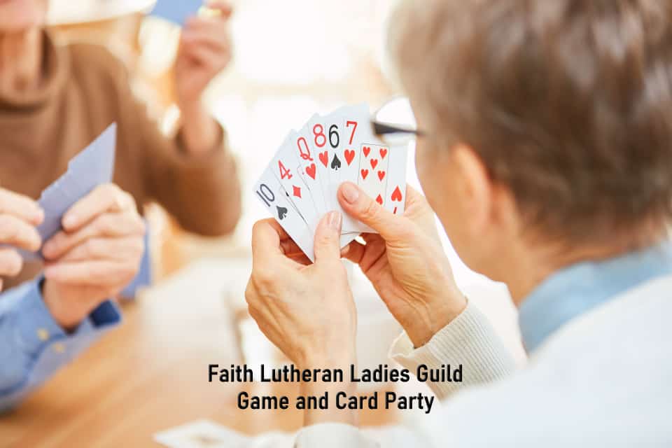 Faith Lutheran Ladies Guild Game and Card Party 
