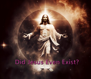 Did Jesus Even Exist?