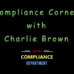 COMPLIANCE CORNER WITH CHARLIE BROWN V-3