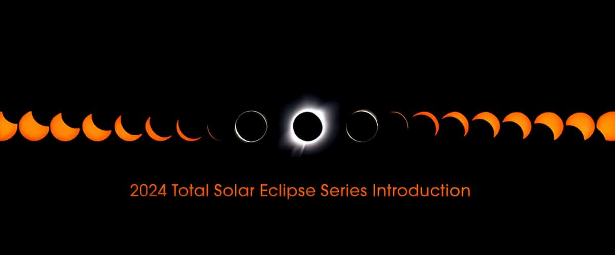 2024 Total Solar Eclipse Series Introduction