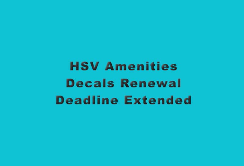 HSV Amenities, Decals Renewal Deadline Extended