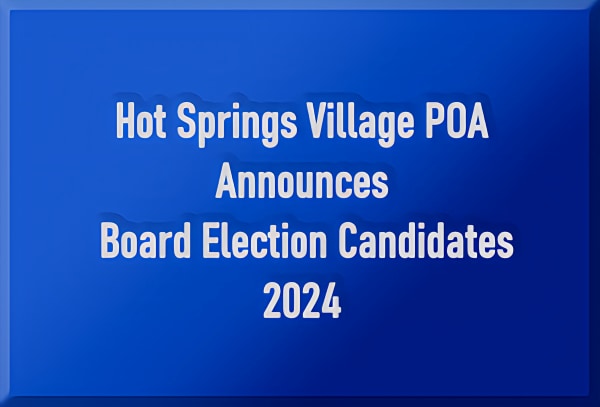 Hot Springs Village Announces 2024 Board Election Candidates