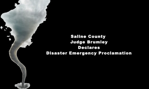 Saline County Judge Brumley Declares Disaster Emergency Proclamation