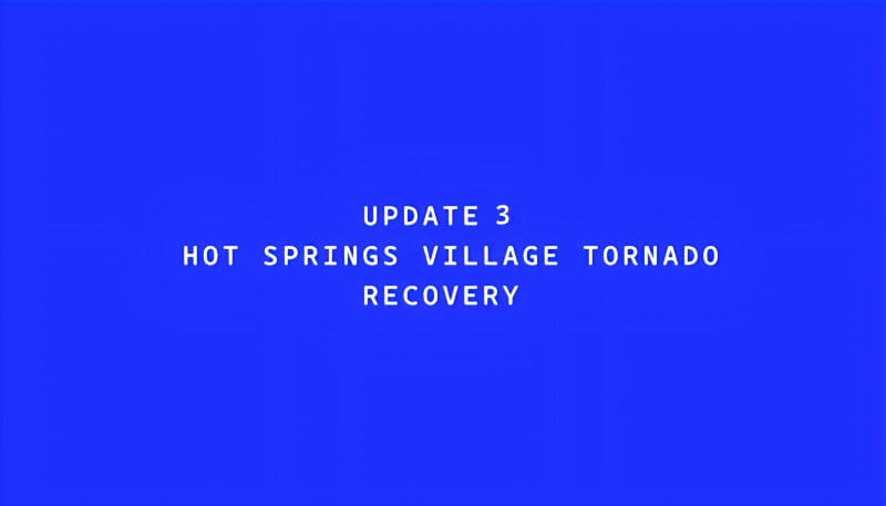 Update 3 - Hot Springs Village Tornado Recovery featured image 4