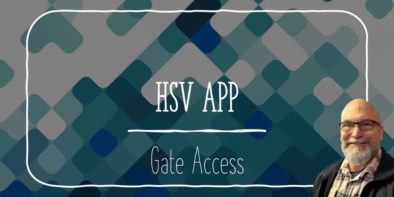 Best Way to Provide Gate Access to HSV Guests and Visitors – Tom Benfield