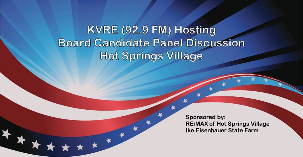 KVRE (92.9 FM) of Hot Springs Village Hosting Board Candidate Panel Discussion